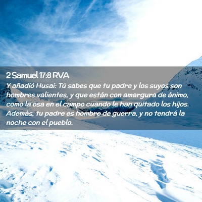 Picture 02 - 2 Samuel 17:8 RVA - Y añadió Husai: Tú sabes que tu padre y los - Bible Verse Picture