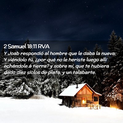 Picture 02 - 2 Samuel 18:11 RVA - Y Joab respondió al hombre que le daba la nueva: - Bible Verse Picture