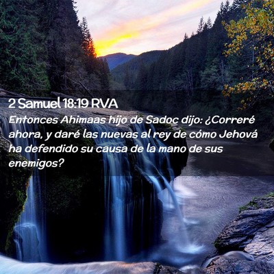 Picture 02 - 2 Samuel 18:19 RVA - Entonces Ahimaas hijo de Sadoc dijo: ¿Correré - Bible Verse Picture