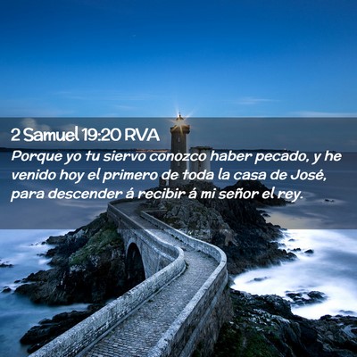 Picture 02 - 2 Samuel 19:20 RVA - Porque yo tu siervo conozco haber pecado, y he - Bible Verse Picture
