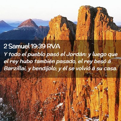 Picture 02 - 2 Samuel 19:39 RVA - Y todo el pueblo pasó el Jordán: y luego que el - Bible Verse Picture