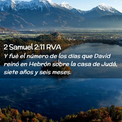 Picture 02 - 2 Samuel 2:11 RVA - Y fué el número de los días que David reinó - Bible Verse Picture