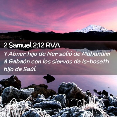 Picture 02 - 2 Samuel 2:12 RVA - Y Abner hijo de Ner salió de Mahanaim á Gabaón - Bible Verse Picture