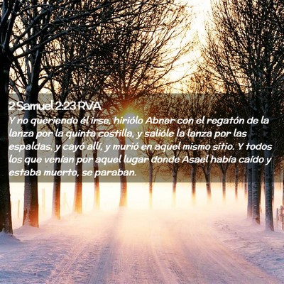 Picture 02 - 2 Samuel 2:23 RVA - Y no queriendo él irse, hiriólo Abner con el - Bible Verse Picture
