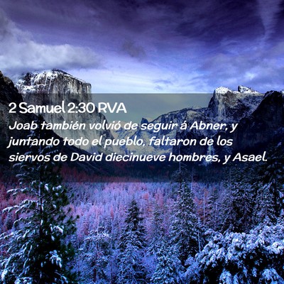 Picture 02 - 2 Samuel 2:30 RVA - Joab también volvió de seguir á Abner, y - Bible Verse Picture
