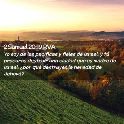 Picture 02 - 2 Samuel 20:19 RVA - Yo soy de las pacíficas y fieles de Israel: y - Bible Verse Picture