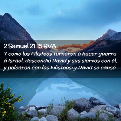 Picture 02 - 2 Samuel 21:15 RVA - Y como los Filisteos tornaron á hacer guerra á - Bible Verse Picture