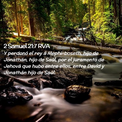 Picture 02 - 2 Samuel 21:7 RVA - Y perdonó el rey á Mephi-boseth, hijo de - Bible Verse Picture