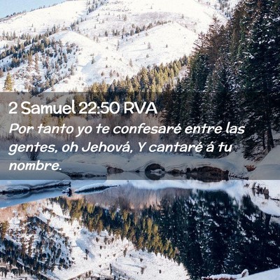 Picture 02 - 2 Samuel 22:50 RVA - Por tanto yo te confesaré entre las gentes, oh - Bible Verse Picture
