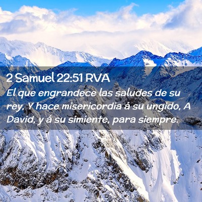Picture 02 - 2 Samuel 22:51 RVA - El que engrandece las saludes de su rey, Y hace - Bible Verse Picture