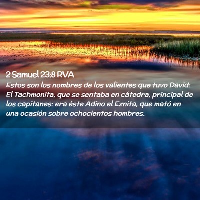 Picture 02 - 2 Samuel 23:8 RVA - Estos son los nombres de los valientes que tuvo - Bible Verse Picture