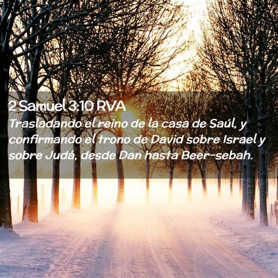 Picture 02 - 2 Samuel 3:10 RVA - Trasladando el reino de la casa de Saúl, y - Bible Verse Picture