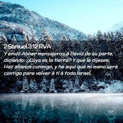 Picture 02 - 2 Samuel 3:12 RVA - Y envió Abner mensajeros á David de su parte, - Bible Verse Picture