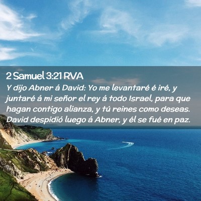 Picture 02 - 2 Samuel 3:21 RVA - Y dijo Abner á David: Yo me levantaré é iré, - Bible Verse Picture