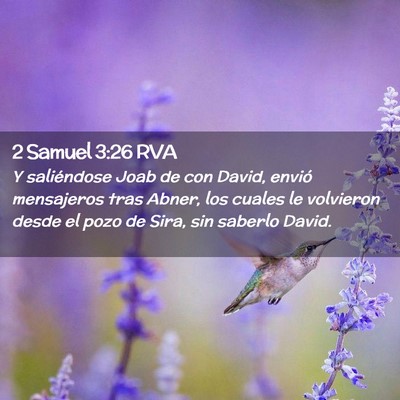Picture 02 - 2 Samuel 3:26 RVA - Y saliéndose Joab de con David, envió - Bible Verse Picture
