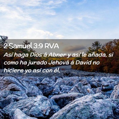Picture 02 - 2 Samuel 3:9 RVA - Así haga Dios á Abner y así le añada, si como - Bible Verse Picture