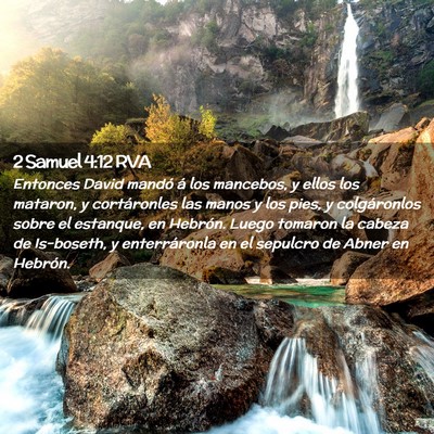 Picture 02 - 2 Samuel 4:12 RVA - Entonces David mandó á los mancebos, y ellos - Bible Verse Picture