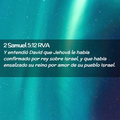 Picture 02 - 2 Samuel 5:12 RVA - Y entendió David que Jehová le había - Bible Verse Picture