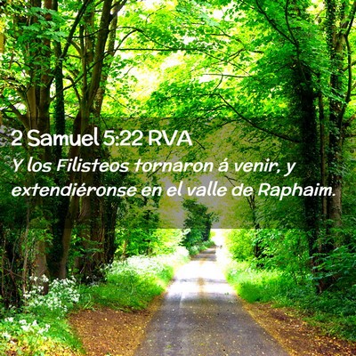 Picture 02 - 2 Samuel 5:22 RVA - Y los Filisteos tornaron á venir, y - Bible Verse Picture