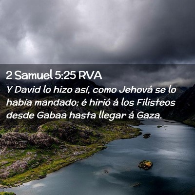 Picture 02 - 2 Samuel 5:25 RVA - Y David lo hizo así, como Jehová se lo había - Bible Verse Picture