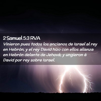Picture 02 - 2 Samuel 5:3 RVA - Vinieron pues todos los ancianos de Israel al rey - Bible Verse Picture