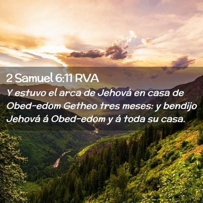 Picture 02 - 2 Samuel 6:11 RVA - Y estuvo el arca de Jehová en casa de Obed-edom - Bible Verse Picture