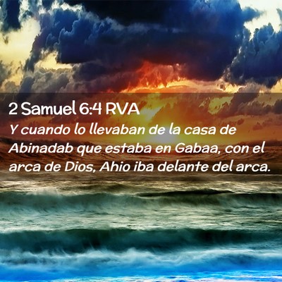 Picture 02 - 2 Samuel 6:4 RVA - Y cuando lo llevaban de la casa de Abinadab que - Bible Verse Picture