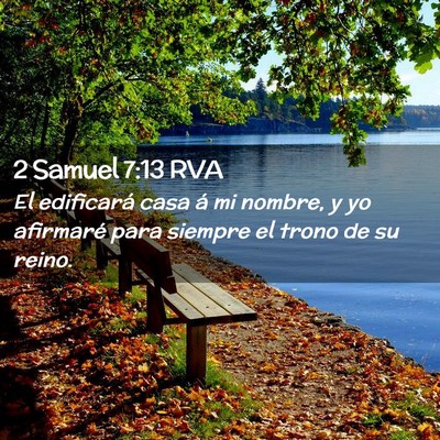 Picture 02 - 2 Samuel 7:13 RVA - El edificará casa á mi nombre, y yo afirmaré - Bible Verse Picture