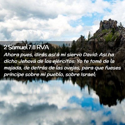 Picture 02 - 2 Samuel 7:8 RVA - Ahora pues, dirás así á mi siervo David: Así - Bible Verse Picture