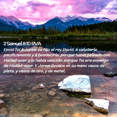 Picture 02 - 2 Samuel 8:10 RVA - Envió Toi á Joram su hijo al rey David, á - Bible Verse Picture