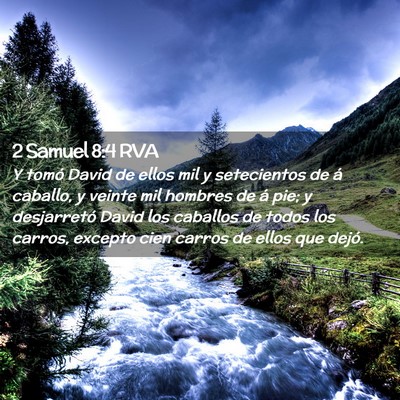 Picture 02 - 2 Samuel 8:4 RVA - Y tomó David de ellos mil y setecientos de á - Bible Verse Picture