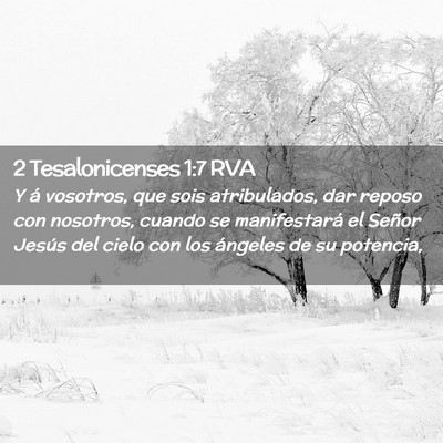 Picture 02 - 2 Tesalonicenses 1:7 RVA - Y á vosotros, que sois atribulados, dar reposo - Bible Verse Picture