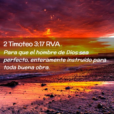 Picture 02 - 2 Timoteo 3:17 RVA - Para que el hombre de Dios sea perfecto, - Bible Verse Picture