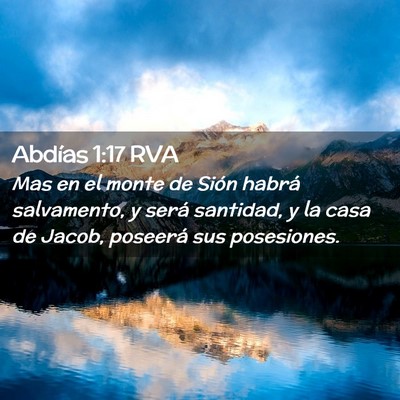 Picture 02 - Abdías 1:17 RVA - Mas en el monte de Sión habrá salvamento, y - Bible Verse Picture