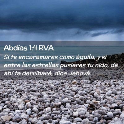 Picture 02 - Abdías 1:4 RVA - Si te encaramares como águila, y si entre las - Bible Verse Picture