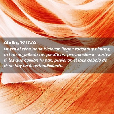 Picture 02 - Abdías 1:7 RVA - Hasta el término te hicieron llegar todos tus - Bible Verse Picture