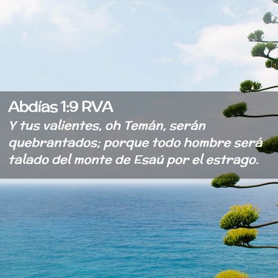 Picture 02 - Abdías 1:9 RVA - Y tus valientes, oh Temán, serán quebrantados; - Bible Verse Picture