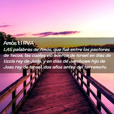 Picture 02 - Amós 1:1 RVA - LAS palabras de Amós, que fué entre los - Bible Verse Picture