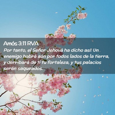 Picture 02 - Amós 3:11 RVA - Por tanto, el Señor Jehová ha dicho así: Un - Bible Verse Picture