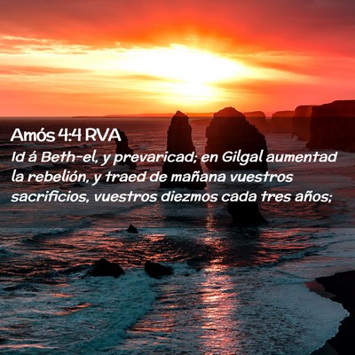 Picture 02 - Amós 4:4 RVA - Id á Beth-el, y prevaricad; en Gilgal aumentad - Bible Verse Picture