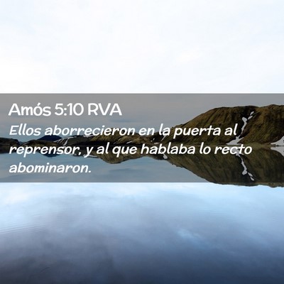 Picture 02 - Amós 5:10 RVA - Ellos aborrecieron en la puerta al reprensor, y - Bible Verse Picture