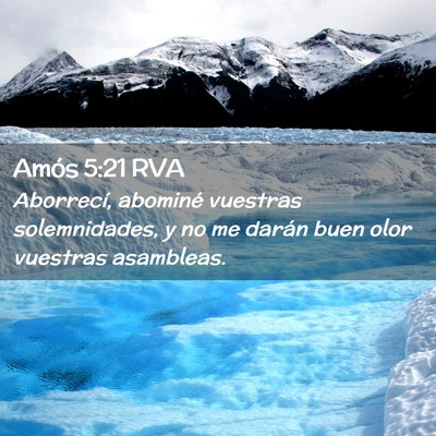 Picture 02 - Amós 5:21 RVA - Aborrecí, abominé vuestras solemnidades, y no - Bible Verse Picture