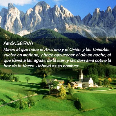Picture 02 - Amós 5:8 RVA - Miren al que hace el Arcturo y el Orión, y las - Bible Verse Picture