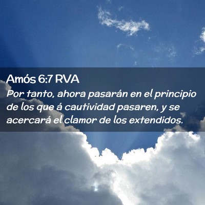 Picture 02 - Amós 6:7 RVA - Por tanto, ahora pasarán en el principio de los - Bible Verse Picture