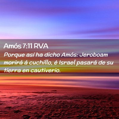 Picture 02 - Amós 7:11 RVA - Porque así ha dicho Amós: Jeroboam morirá á - Bible Verse Picture