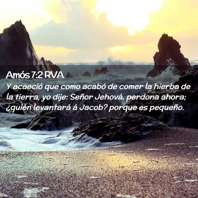 Picture 02 - Amós 7:2 RVA - Y acaeció que como acabó de comer la hierba de - Bible Verse Picture