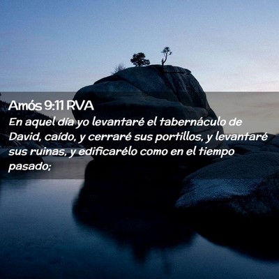 Picture 02 - Amós 9:11 RVA - En aquel día yo levantaré el tabernáculo de - Bible Verse Picture