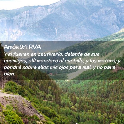Picture 02 - Amós 9:4 RVA - Y si fueren en cautiverio, delante de sus - Bible Verse Picture