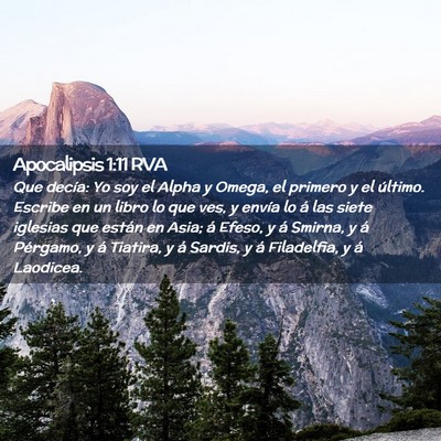 Picture 02 - Apocalipsis 1:11 RVA - Que decía: Yo soy el Alpha y Omega, el primero y - Bible Verse Picture