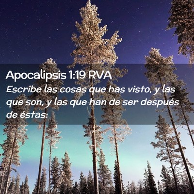 Picture 02 - Apocalipsis 1:19 RVA - Escribe las cosas que has visto, y las que son, y - Bible Verse Picture